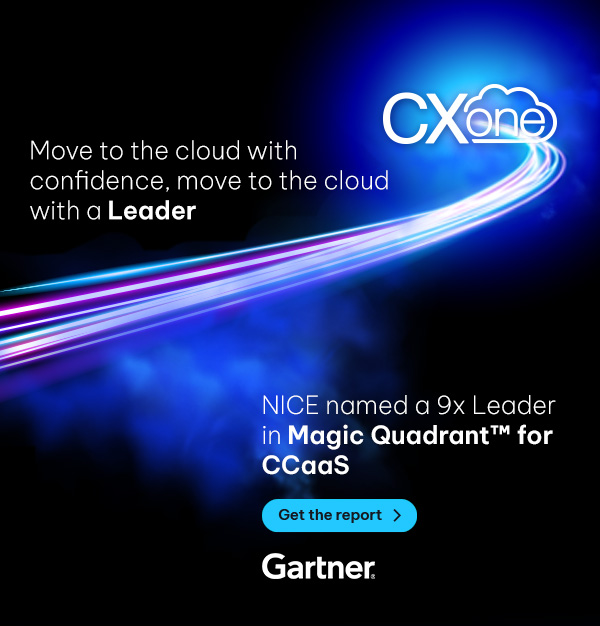 Move to the cloud with confidence, move to the cloud with a Leader - Nice named a 9x Leader in Magic Quadrant™ for CCaaS
